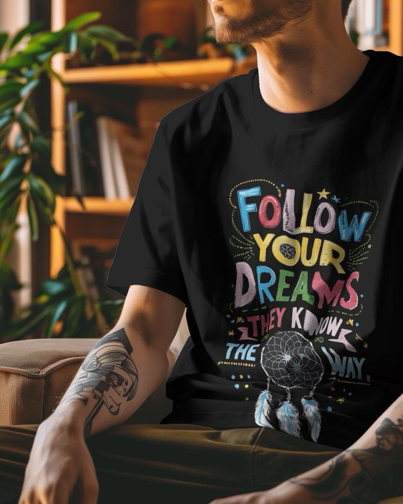 FOLLOW YOUR DREAMS | Full T shirt | Oversized Half sleeve T-shirt